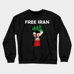 Free iran  Support Freedom For The Iranian Pepole T-Shirt Crewneck Sweatshirt